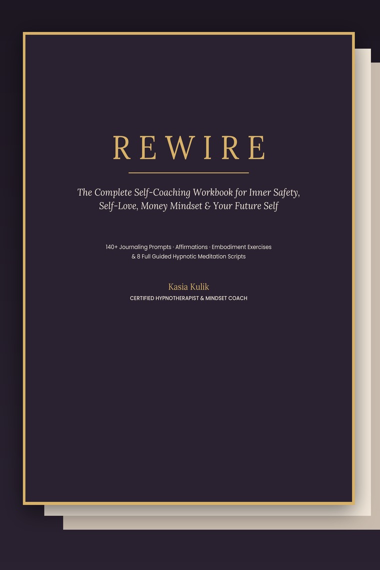 Cover of REWIRE: The Self-Coaching Workbook by Kasia